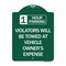 Signmission 1 Hour Parking Violators Towed Vehicle Owners Expense Heavy-Gauge Alum, 24" L, 18" H, GW-1824-24647 A-DES-GW-1824-24647 - alternate 1